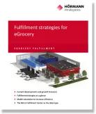HÖRMANN Intralogistics - Whitepaper Strategie realizacji zamówień w internetowym handlu detalicznym żywnością